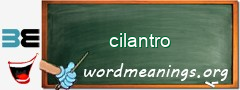 WordMeaning blackboard for cilantro